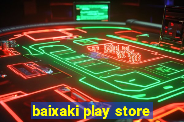 baixaki play store